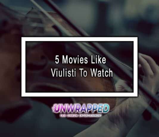 5 Movies Like Viulisti To Watch