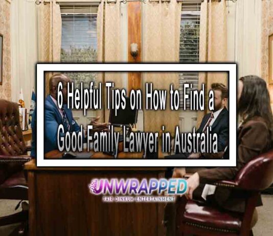 6 Helpful Tips on How to Find a Good Family Lawyer in Australia