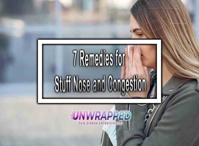 7 Remedies for Stuff Nose and Congestion