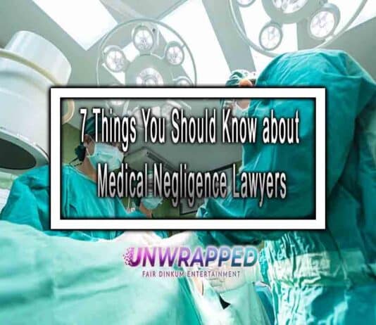 7 Things You Should Know about Medical Negligence Lawyers 7 Things You Should Know about Medical Negligence Lawyers