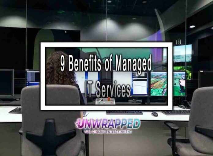 9 Benefits of Managed IT Services