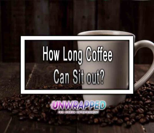How Long Coffee Can Sit out?