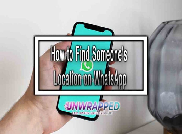 How to Find Someone's Location on WhatsApp