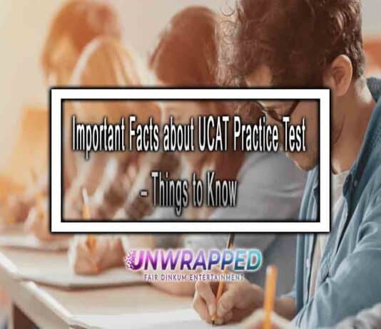 Important Facts about UCAT Practice Test – Things to Know