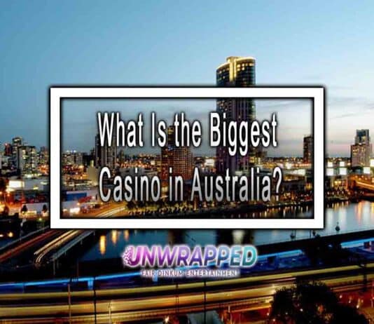 What Is the Biggest Casino in Australia? What Is the Biggest Casino in Australia?
