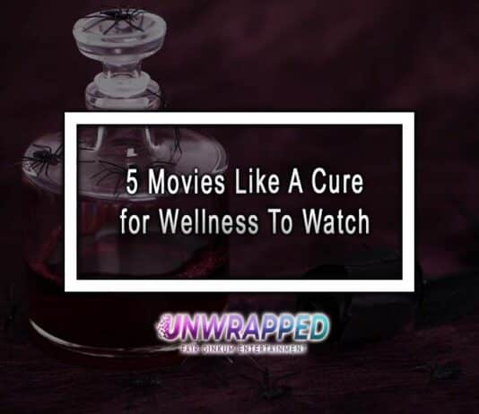 5 Movies Like A Cure for Wellness To Watch 5 Movies Like A Cure for Wellness To Watch