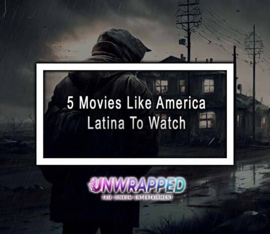 5 Movies Like America Latina To Watch