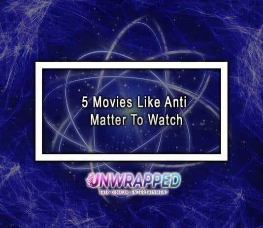 5 Movies Like Anti Matter To Watch