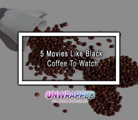 5 Movies Like Black Coffee To Watch 5 Movies Like Black Coffee To Watch