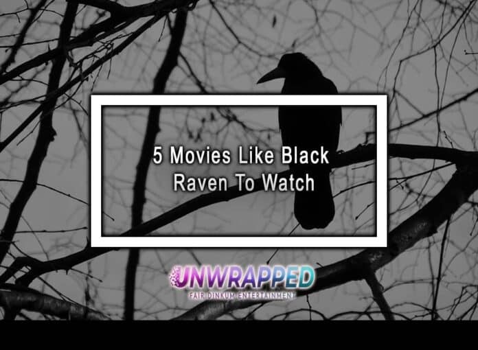 5 Movies Like Black Raven To Watch