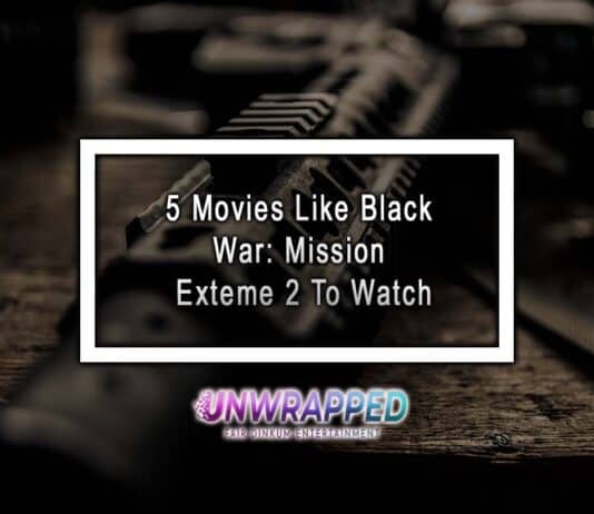 5 Movies Like Black War: Mission Exteme 2 To Watch