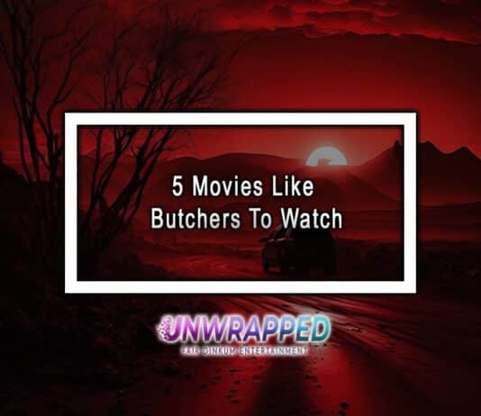 5 Movies Like Butchers To Watch