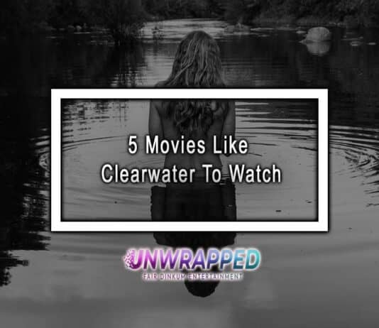 5 Movies Like Clearwater To Watch