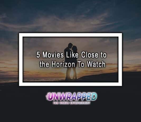 5 Movies Like Close to the Horizon To Watch