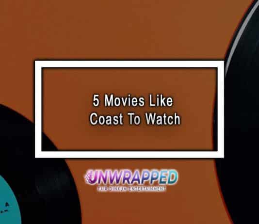 5 Movies Like Coast To Watch