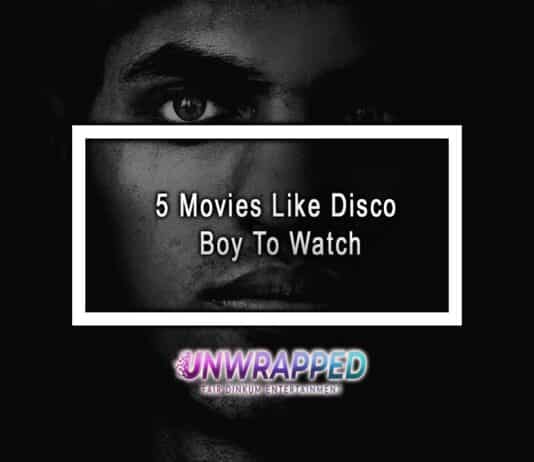 5 Movies Like Disco Boy To Watch