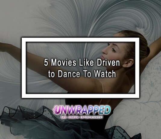 5 Movies Like Driven to Dance To Watch