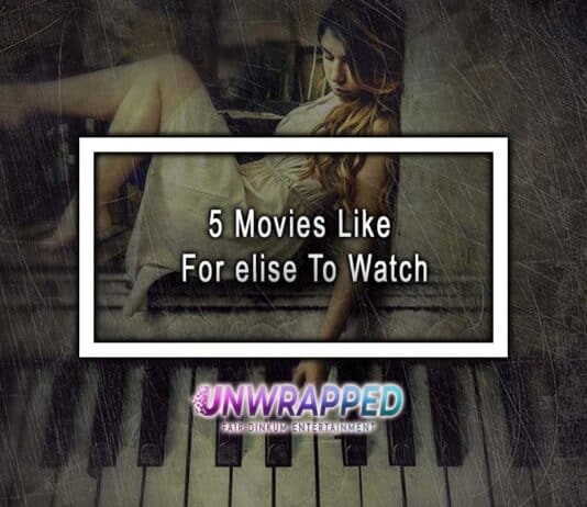 5 Movies Like For elise To Watch 5 Movies Like For elise To Watch