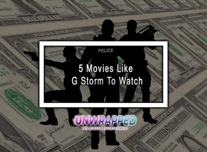 5 Movies Like G Storm To Watch