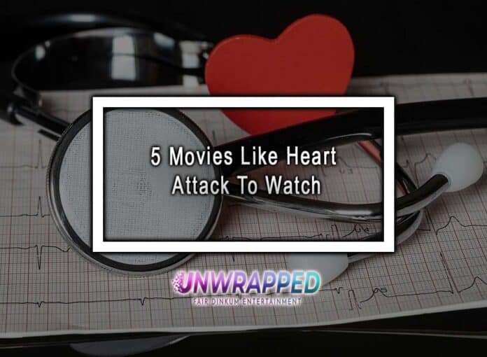 5 Movies Like Heart Attack To Watch