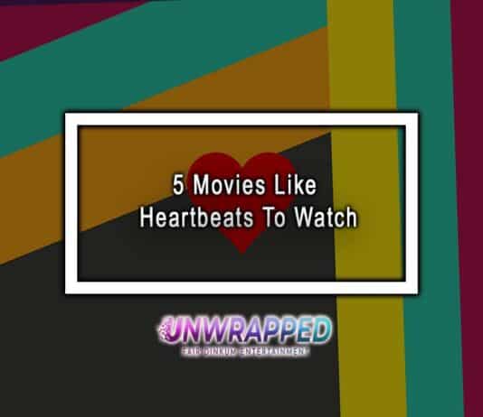 5 Movies Like Heartbeats To Watch