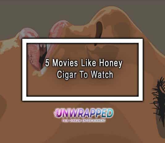 5 Movies Like Honey Cigar To Watch