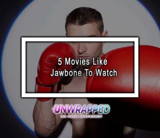 5 Movies Like Jawbone To Watch