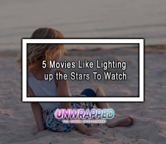 5 Movies Like Lighting up the Stars To Watch 5 Movies Like Lighting up the Stars To Watch