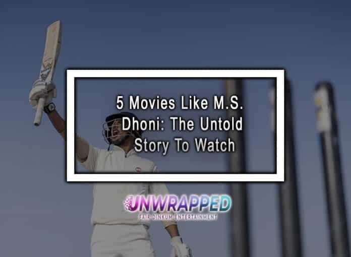 5 Movies Like M.S. Dhoni: The Untold Story To Watch