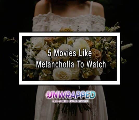 5 Movies Like Melancholia To Watch