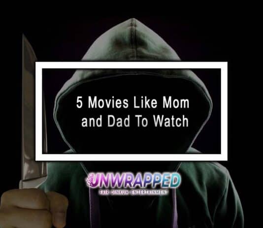 5 Movies Like Mom and Dad To Watch 5 Movies Like Mom and Dad To Watch