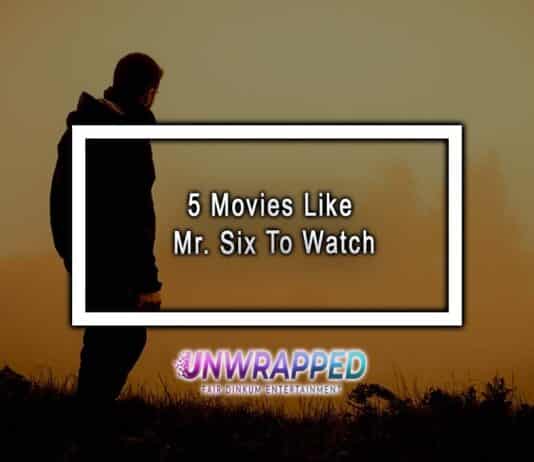 5 Movies Like Mr. Six To Watch