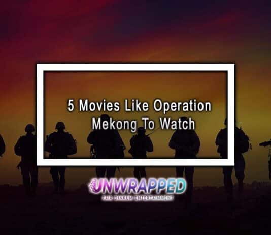 5 Movies Like Operation Mekong To Watch