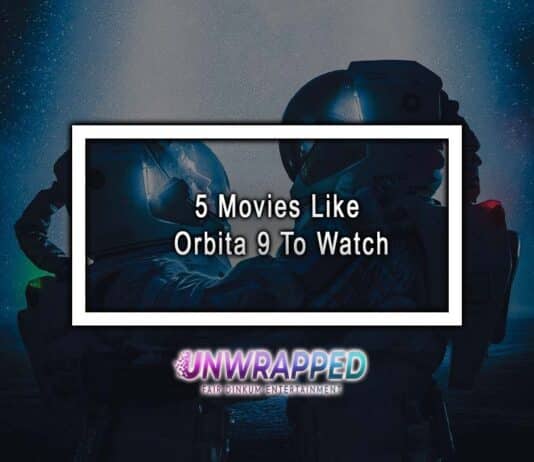 5 Movies Like Orbita 9 To Watch