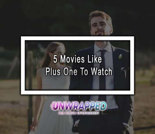 5 Movies Like Plus One To Watch 5 Movies Like Plus One To Watch