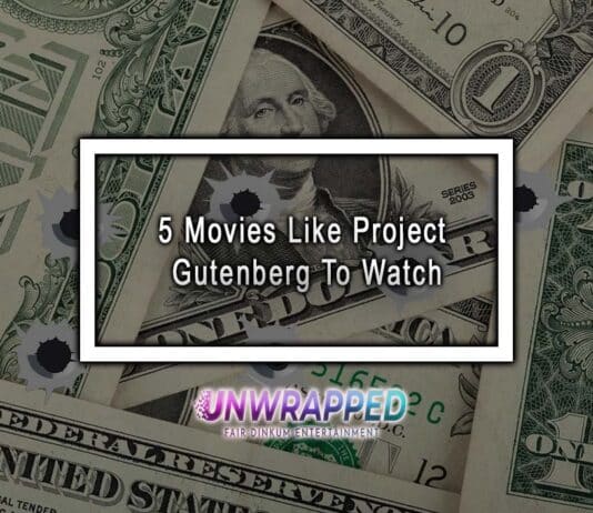 5 Movies Like Project Gutenberg To Watch