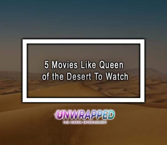 5 Movies Like Queen of the Desert To Watch