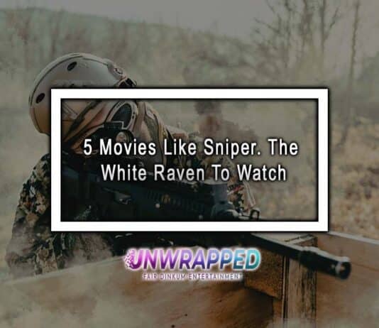 5 Movies Like Sniper. The White Raven To Watch