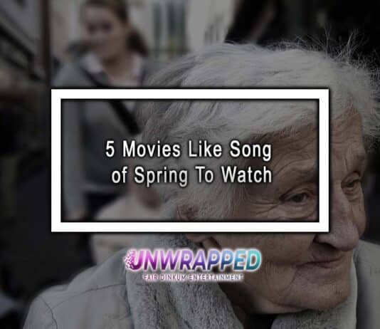 5 Movies Like Song of Spring To Watch