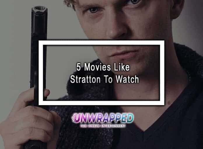 5 Movies Like Stratton To Watch