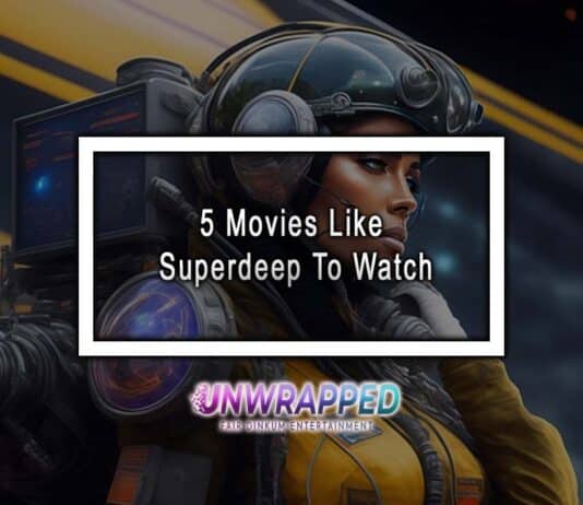 5 Movies Like Superdeep To Watch