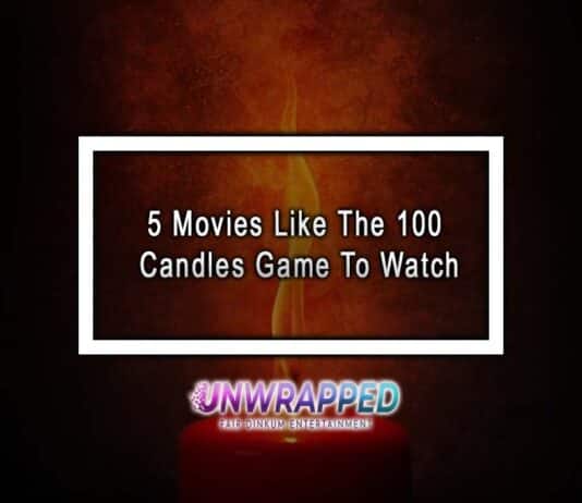 5 Movies Like The 100 Candles Game To Watch