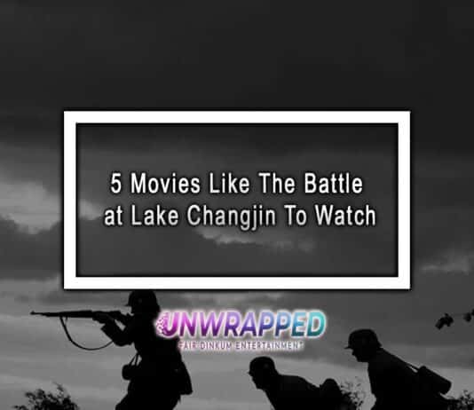 5 Movies Like The Battle at Lake Changjin To Watch