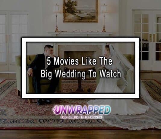 5 Movies Like The Big Wedding To Watch 5 Movies Like The Big Wedding To Watch