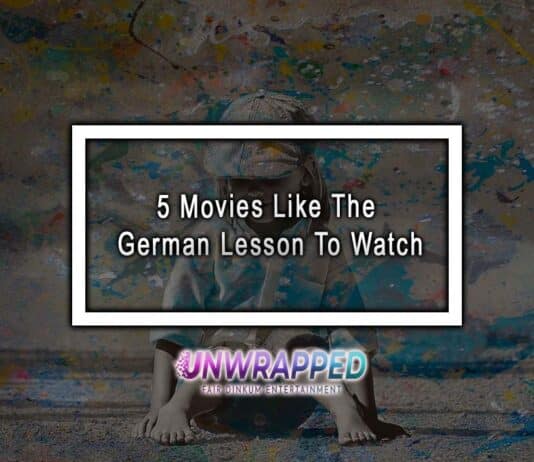 5 Movies Like The German Lesson To Watch