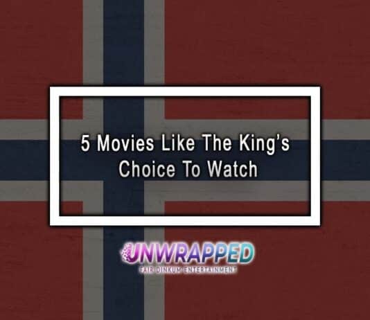 5 Movies Like The King’s Choice To Watch