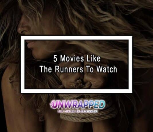 5 Movies Like The Runners To Watch