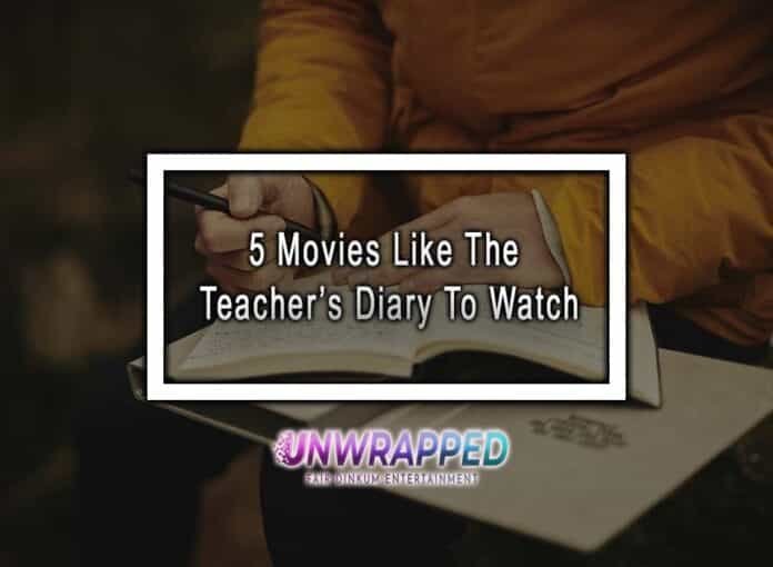 5 Movies Like The Teacher's Diary To Watch