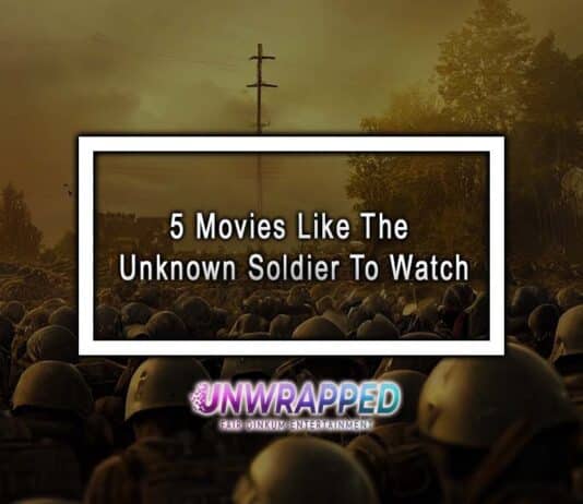 5 Movies Like The Unknown Soldier To Watch