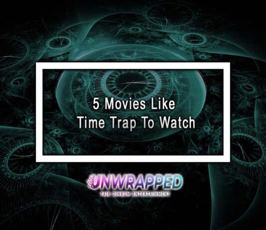 5 Movies Like Time Trap To Watch 5 Movies Like Time Trap To Watch